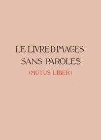 Cliquez sur l'image pour accéder à la fiche détaillée du Livre d'Images Sans Paroles (MUTUS LIBER).
